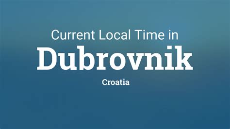 current time in croatia dubrovnik.